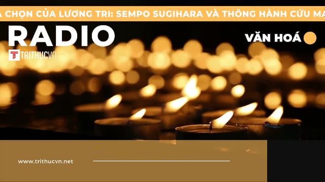 Lựa chọn của lương tri: Sempo Sugihara và thông hành cứu mạng sống
